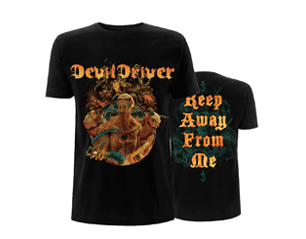 DEVILDRIVER keep away from me TS