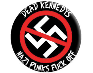 DEAD KENNEDYS nazi punk BUTTON BADGE