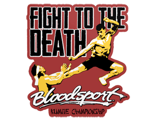 BLOODSPORT fight to the death STICKER