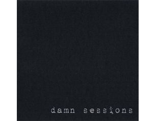 DAMN SESSIONS damn sessions CD