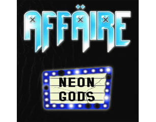 AFFAIRE neon gods CD