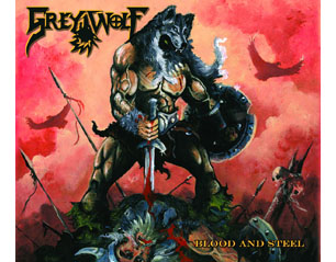 GREY WOLF blood and steel CD