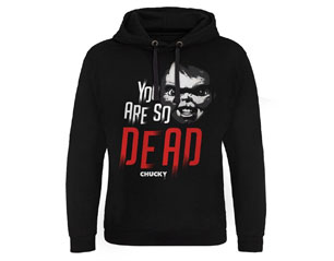 CHUCKY you are so dead epic HOODIE
