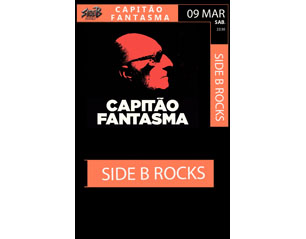 CAPITAO FANTASMA side b rocks BILHETES