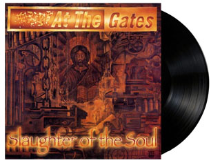 AT THE GATES slaughter of the soul VINYL