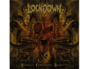 LOCKDOWN unholy ceremony heretic CD