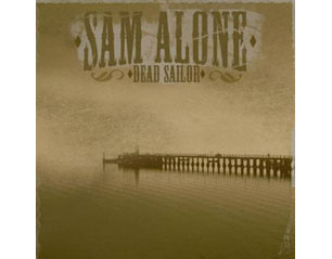 SAM ALONE dead sailor CD
