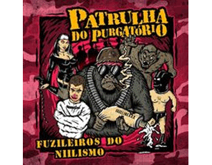 PATRULHA DO PURGATORIO fuzileiros do nilismo CD