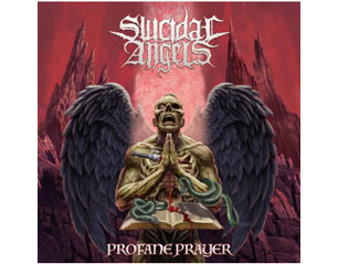 SUICIDAL ANGELS profane prayer CD