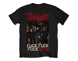 SLIPKNOT fuck me up with front print only TS