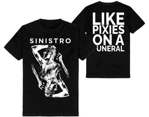 SINISTRO like pixies on a funeral TSHIRT