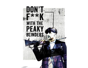 PEAKY BLINDERS dont POSTER