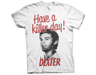 DEXTER have a killer day/wht TS
