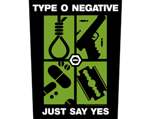TYPE O NEGATIVE just say yes BACKPATCH