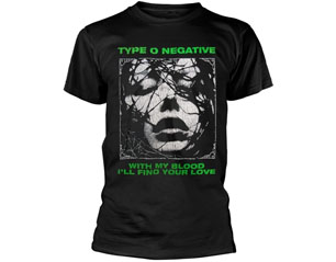 TYPE O NEGATIVE with my blood TSHIRT