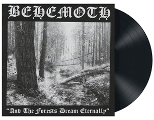BEHEMOTH and the forests dream eternally VINYL