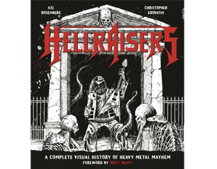 HELLRAISERS the complete visual history of heavy metal mayhem BOOK