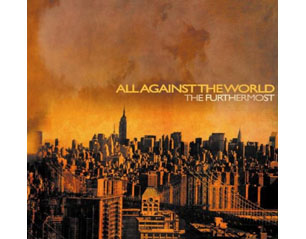 ALL AGAINST THE WORLD the furthermost CD