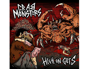 CRAB MONSTERS high on guts CD
